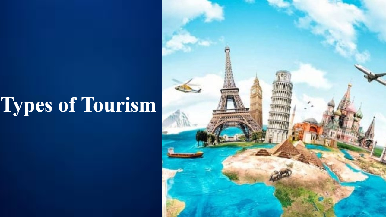 types of the tourism