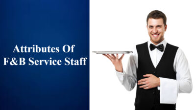 F&B Staff Personality Traits - Hotel Management Studies