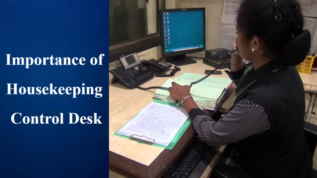 Importance of Housekeeping Control Desk