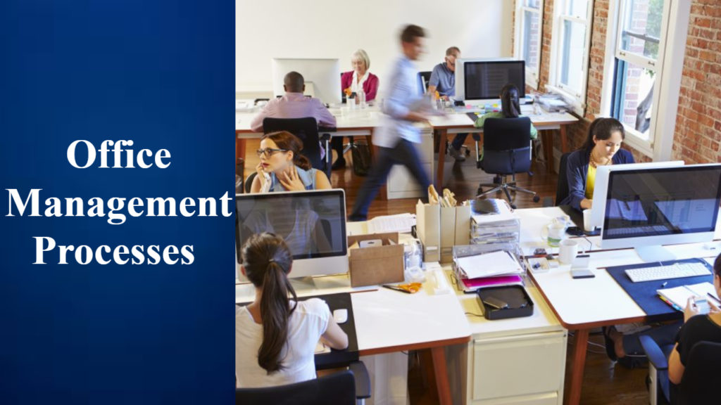 Major Processes of Office Management