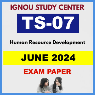 IGNOU TS07 JUNE 2024 Solved Question Paper