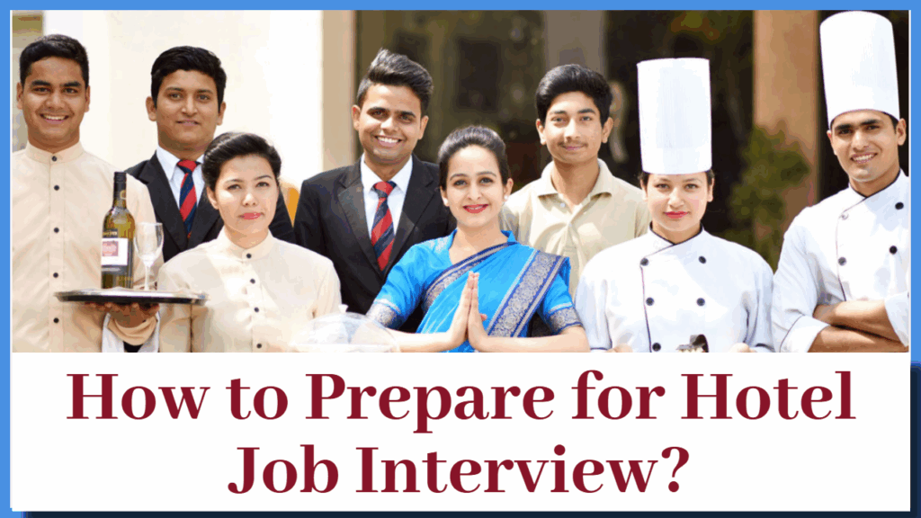 How to Prepare for a Hotel Job Interview?